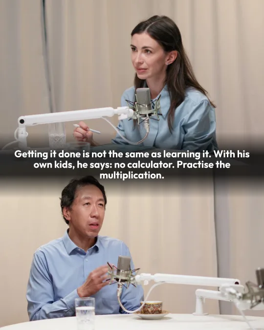 Caption: “Getting it done is not the same as learning it. With his own kids, he says: no calculator. Practise the multiplication.”